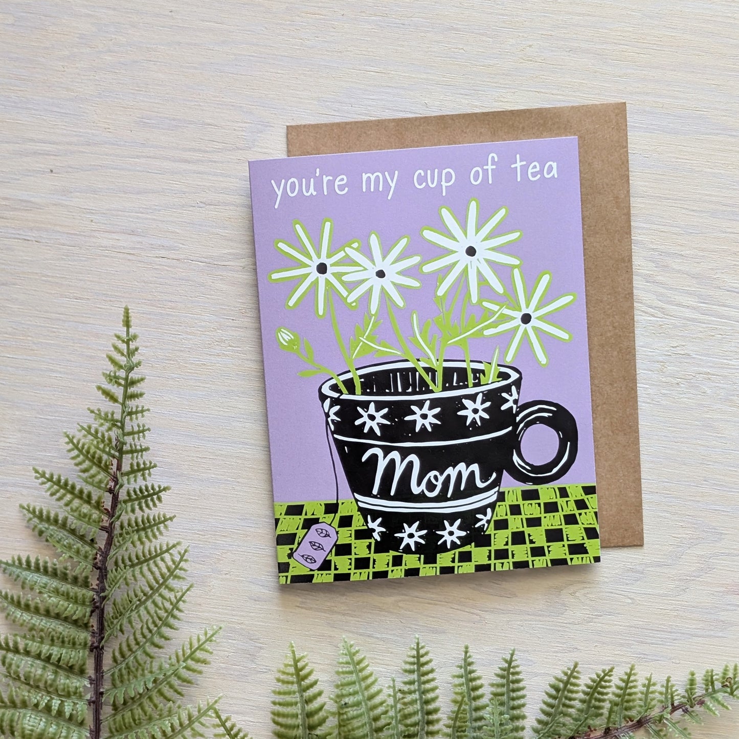 greeting card | mom you're my cup of tea - mother's day mom birthday