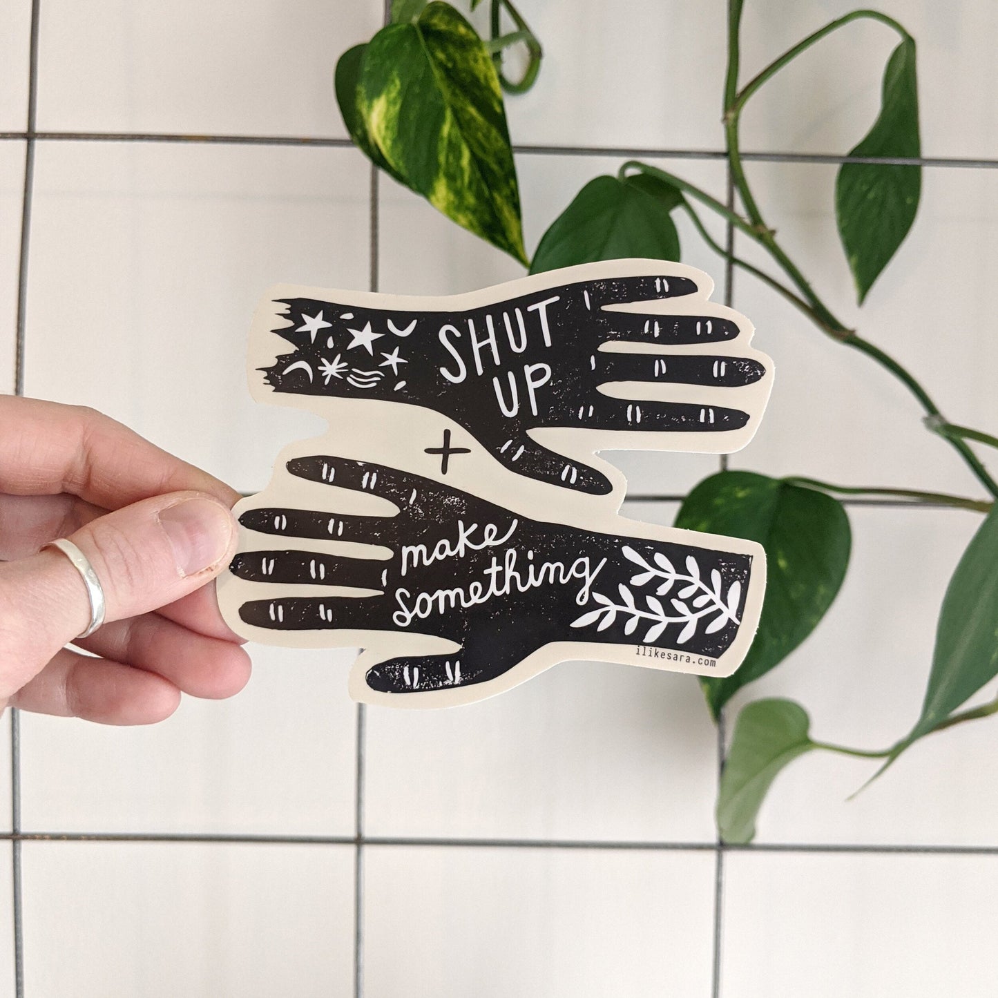 sticker | shut up and make something - waterproof uv-resistant vinyl maker decal